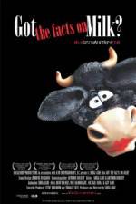 Watch Got the Facts on Milk? Putlocker