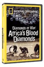 Watch National Geographic - Diamonds of War: Africa's Blood Diamonds Putlocker