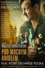 Watch Pod Mocnym Aniolem Putlocker