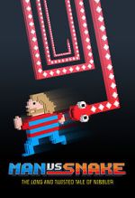 Watch Man vs Snake: The Long and Twisted Tale of Nibbler Putlocker