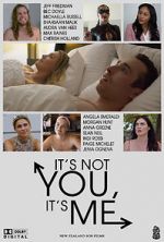 Watch It\'s Not You, It\'s Me Putlocker