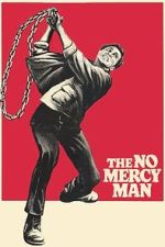 Watch The No Mercy Man Putlocker