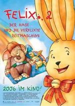 Watch Felix 2 - Der Hase und die verflixte Zeitmaschine Putlocker