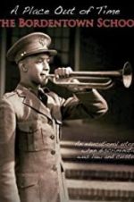 Watch A Place Out of Time: The Bordentown School Putlocker