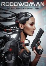 Watch RoboWoman Putlocker
