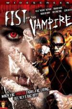 Watch Fist of the Vampire Putlocker
