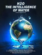 Watch H2O: The Intelligence of Water Putlocker