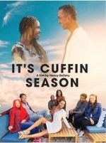 Watch It\'s Cuffin Season Putlocker
