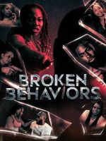 Watch Broken Behaviors Putlocker