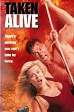 Watch Taken Alive Putlocker