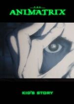 Watch The Animatrix: Kid's Story Putlocker
