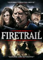 Watch Firetrail Putlocker