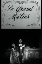 Watch Le grand Méliès (Short 1952) Putlocker