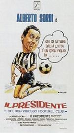 Watch Il presidente del Borgorosso Football Club Putlocker