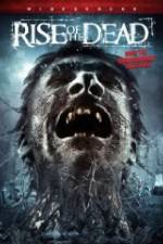 Watch Rise of the Dead Putlocker
