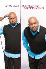 Watch Arnez J. : Racially Motivated Putlocker