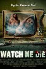 Watch Watch Me Die Putlocker