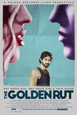 Watch The Golden Rut Putlocker