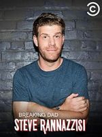 Watch Steve Rannazzisi: Breaking Dad (TV Special 2015) Putlocker