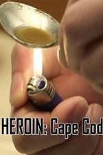 Watch HEROIN: Cape Cod Putlocker