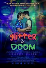 Watch Glitter & Doom Putlocker