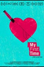 Watch My First Time Putlocker