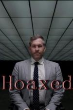 Watch Hoaxed Putlocker