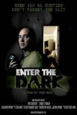 Watch Enter the Dark Putlocker