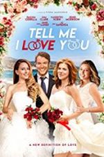 Watch Tell Me I Love You Putlocker