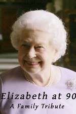 Watch Elizabeth at 90: A Family Tribute Putlocker