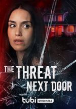 Watch The Threat Next Door Putlocker