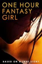 Watch One Hour Fantasy Girl Putlocker