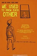 Watch We Used to Know Each Other Putlocker