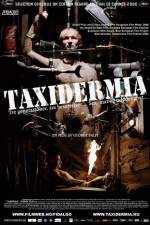 Watch Taxidermia Putlocker