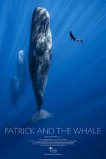 Watch Patrick and the Whale Putlocker