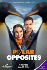 Watch Polar Opposites Putlocker