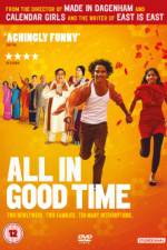 Watch All in Good Time Putlocker