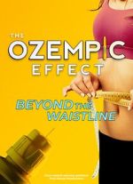 Watch The Ozempic Effect: Beyond the Waistline Putlocker