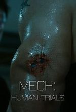 Watch Mech: Human Trials (Short 2014) Putlocker