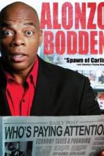 Watch Alonzo Bodden: Who's Paying Attention Putlocker