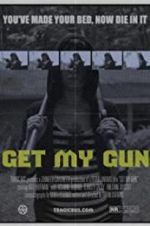 Watch Get My Gun Putlocker