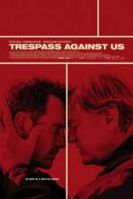 Watch Trespass Against Us Putlocker