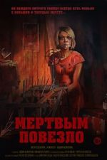 Watch Mertvym povezlo Putlocker