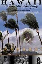 Watch Hawaii: A Voice for Sovereignty Putlocker