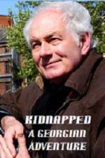 Watch Kidnapped A Georgian Adventure Putlocker