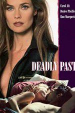 Watch Deadly Past Putlocker