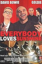 Watch Everybody Loves Sunshine Putlocker