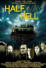 Watch Halfway to Hell Putlocker