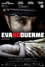 Watch Eva Doesnt Sleep Putlocker