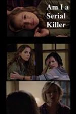 Watch Am I a Serial Killer? Putlocker